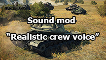 Sound mod “Realistic crew voice” for World of Tanks 1.24.1.0