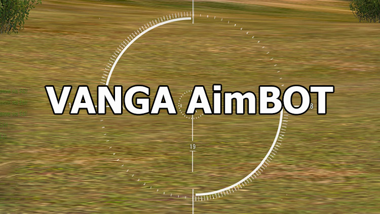 VANGA AimBOT - cheating auto sight for World of Tanks 1.23.1.0