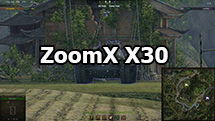 ZoomX X30: increased aim zoom ratio for World of Tanks 1.27.0.0