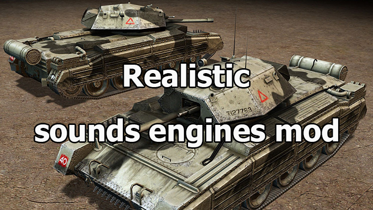 Realistic "sounds engines mod" for World of Tanks 1.24.1.0