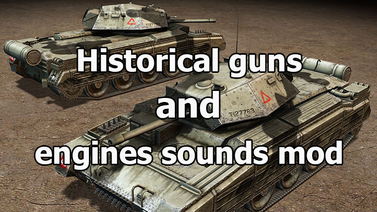 Historical "guns and engines sounds mod” for WOT 1.25.1.0