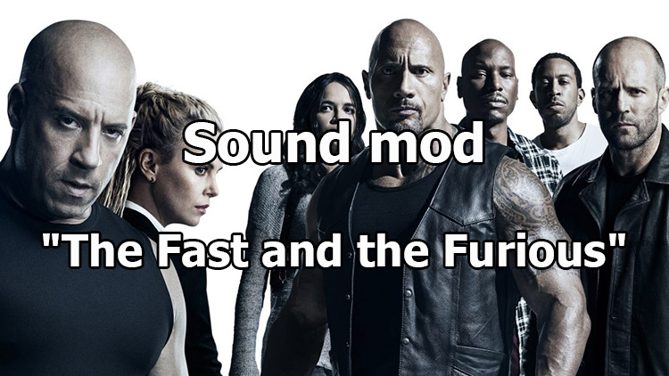 Sound mod "The Fast and the Furious" for World of Tanks 1.25.1.0