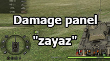 Mod damage panel "zayaz" for World of Tanks 1.21.0.0