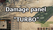 Damage panel "TURBO" for World of Tanks 1.28.0.0