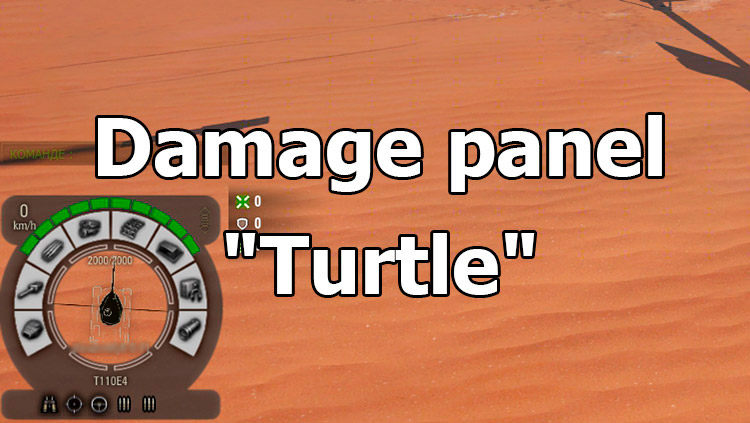 Damage panel "Turtle" for World of Tanks 1.25.1.0